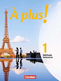 Das Cover zur Buchreihe À plus ! Méthode intensive von Cornelsen zum Lernen der Vokabeln in der Sprache Französisch. Der Vokabeltrainer phase6 classic ist die beste App für bessere Noten.