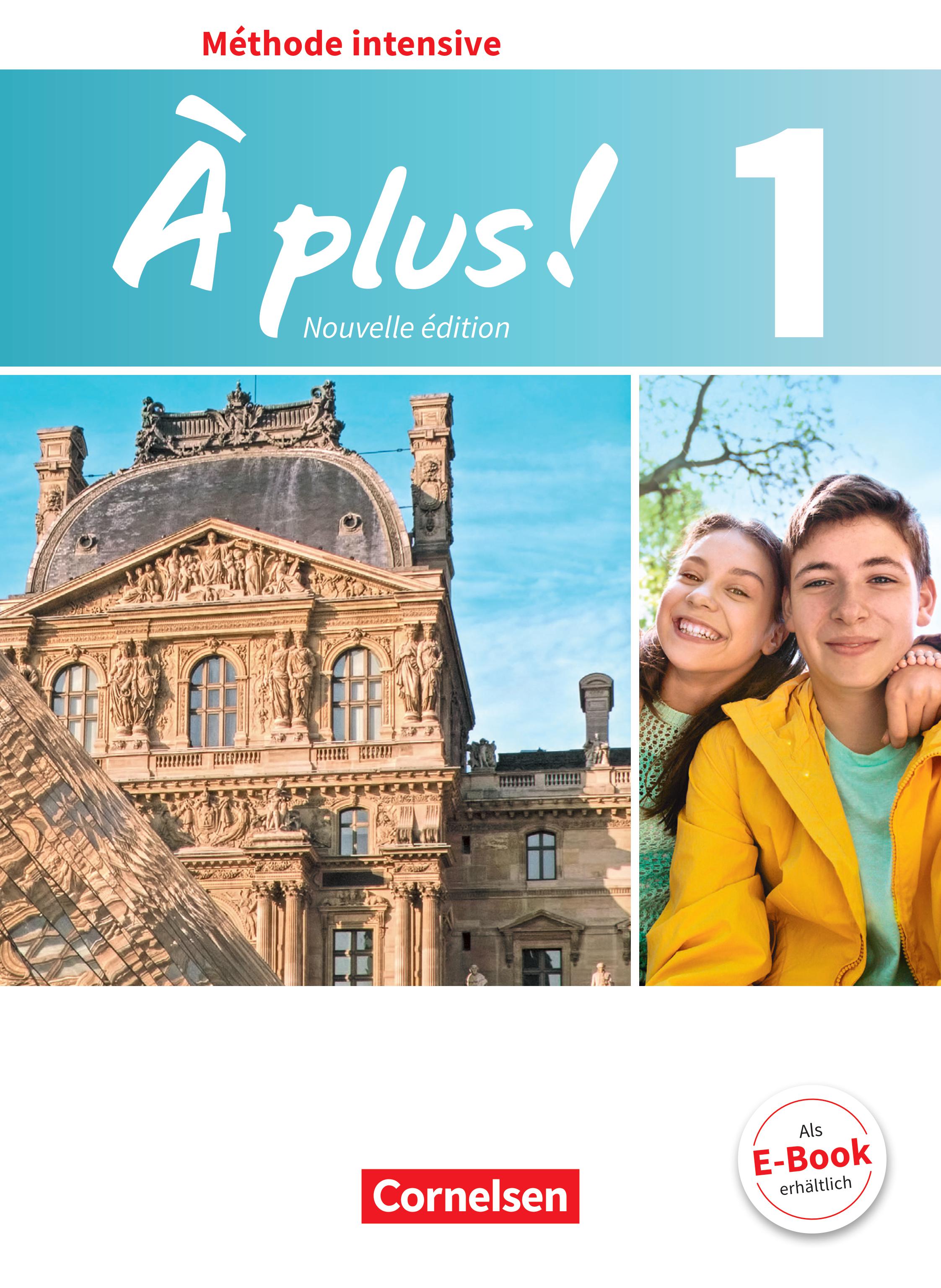 Das Cover zur Buchreihe À plus ! Méthode intensive - Nouvelle édition von Cornelsen zum Lernen der Vokabeln in der Sprache Französisch. Der Vokabeltrainer phase6 classic ist die beste App für bessere Noten.